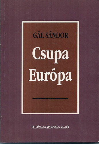 Gl Sndor - Csupa Eurpa