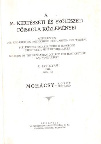 A M. Kert�szeti �s Sz�l�szeti F�iskola k�zlem�nyei X. �vfolyam