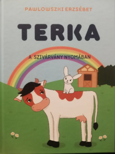 Terka A szivrvny nyomban