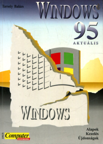 Windows 95 - Aktulis - Alapok, kezels, jdonsgok
