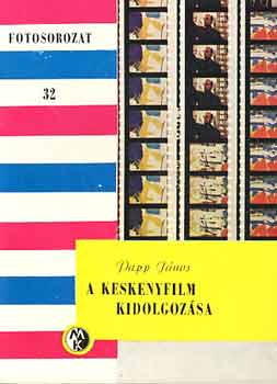 A keskenyfilm kidolgozsa (Fotosorozat 32)