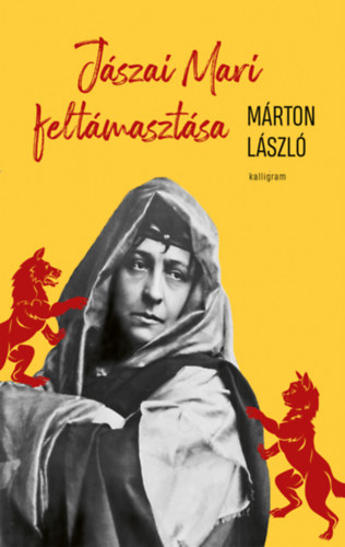 J�szai Mari felt�maszt�sa