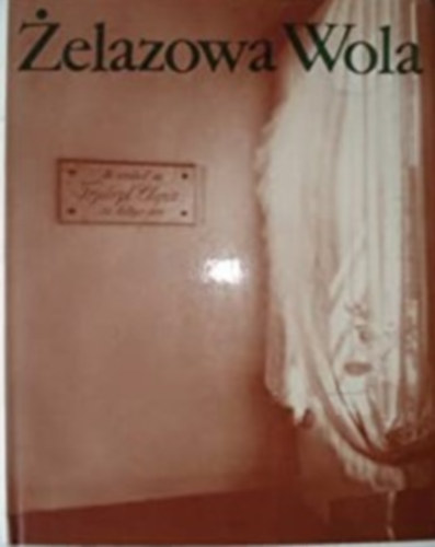 Zelazowa Wola (Chopin lete)