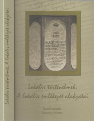 Lokális történelmek (A lokális emlékezet alakzatai)- CD melléklettel