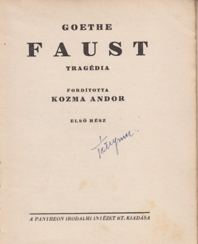 Kozma Andor  (ford.) - Faust (Goethe) I-II