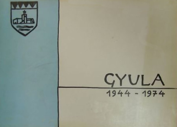 Kiss-Koszta-Sz�kelyhidi - Gyula 1944-1974