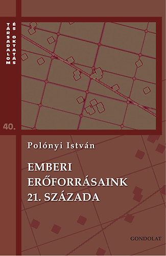 Polnyi Istvn - Emberi erforrsaink 21. szzada