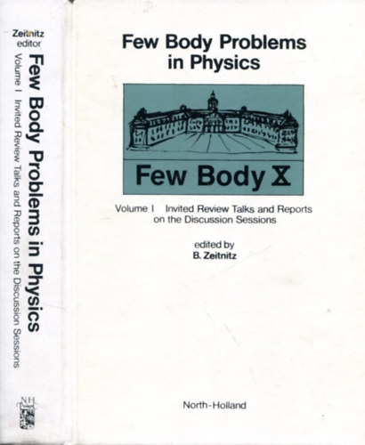 Few Body Problems in Physics Volume I.-II.