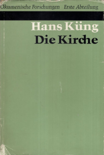 Hans Kng - Die Kirche ( Az egyhz )