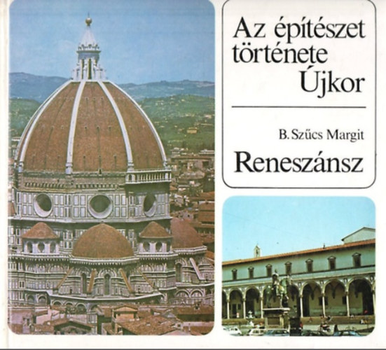 Az �p�t�szet t�rt�nete - �jkor. Renesz�nsz