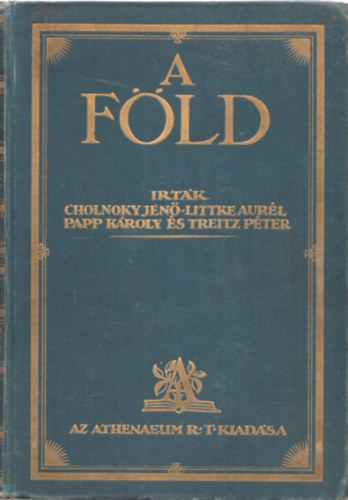 A Fld I-II. (A Fld multja, jelene s felfedezsnek trtnete)