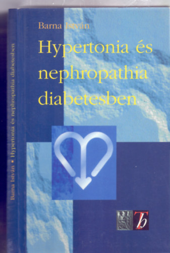Hypertonia s nephropathia diabetesben (21 brval)