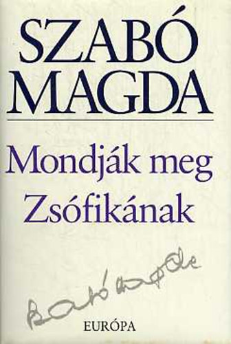 Mondj�k meg Zs�fik�nak