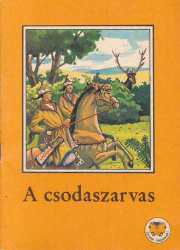A csodaszarvas - Hunor, Magyar