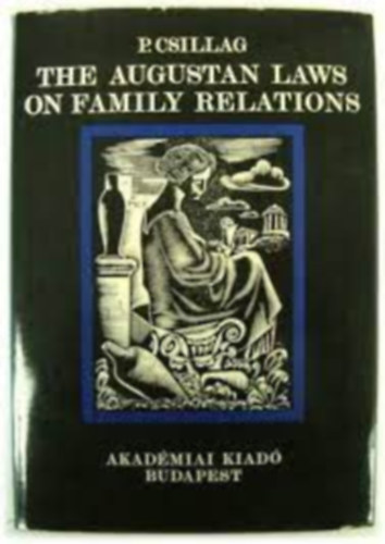 P. Csillag - The augustan laws of family relation
