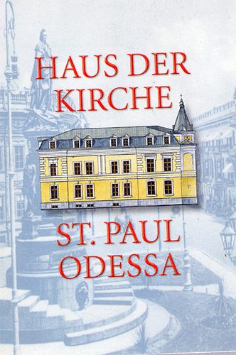 Haus der Kirche - St. Paul Odessa