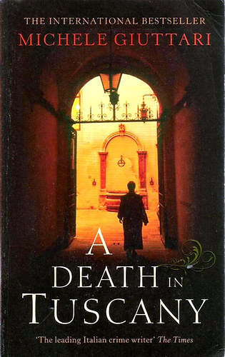 Michele Giuttari - A Death in Tuscany