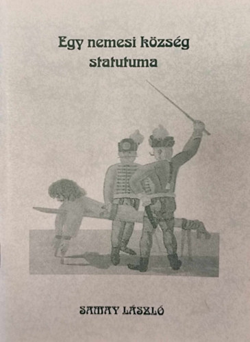 Egy nemesi kzsg statutuma