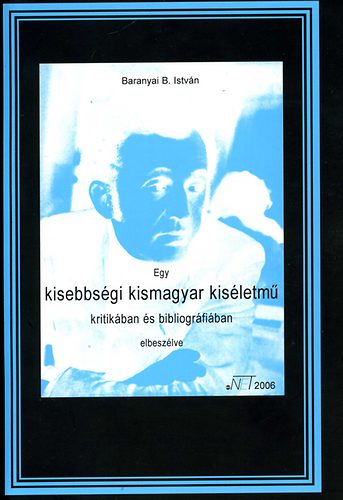 Egy kisebbsgi kismagyar kisletm kritikban s bibliogrfiban elb.