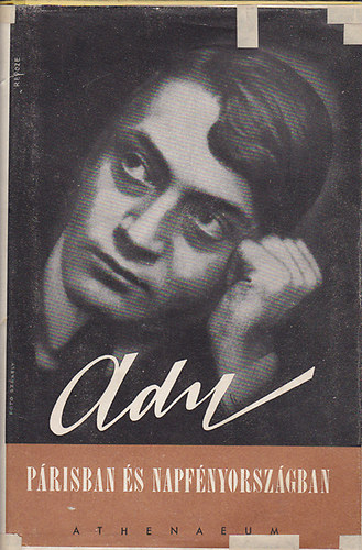 P�risban �s Napf�nyorsz�gban (Ady Endre �sszes m�vei IV.)