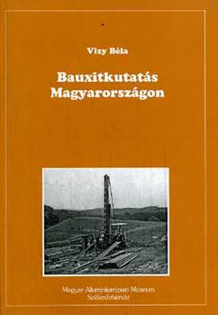 Vizy Bla - Bauxitkutats Magyarorszgon