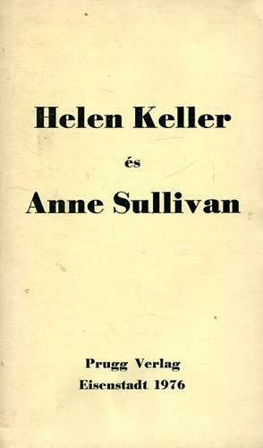 Helen Keller s Anne Sullivan