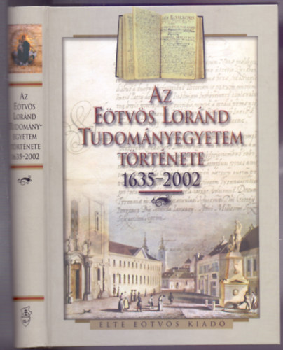 Az Etvs Lornd Tudomnyegyetem trtnete 1635-2002