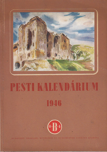 Krpti Aurl  (szerk.) - Pesti kalendrium 1946