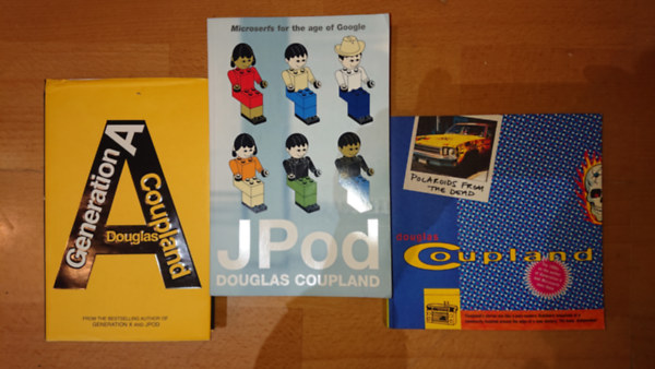 3 db Douglas Coupland knyv eredeti nyelven: Polaroids from the Dead, Generation A, JPod