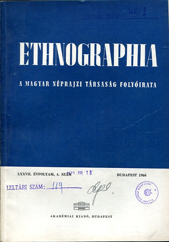 Ethnographia - a Magyar Nprajzi Trsasg folyirata 1966 (77. vfolyam, 4. szm)