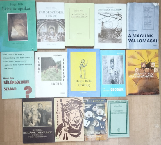 14db Hegyi B�la m�, sok k�ny dedik�lva van - T�vols�gi besz�lget�sek, Besz�lgetni is neh�z, V�rt �s nem v�rt csod�k, Tegnap, ma, holnap, Hivat�sok, talentumok, A magunk vallom�sai, Kopasz a dombon, Kimondva is kimondatlan, stb.(t�bbi