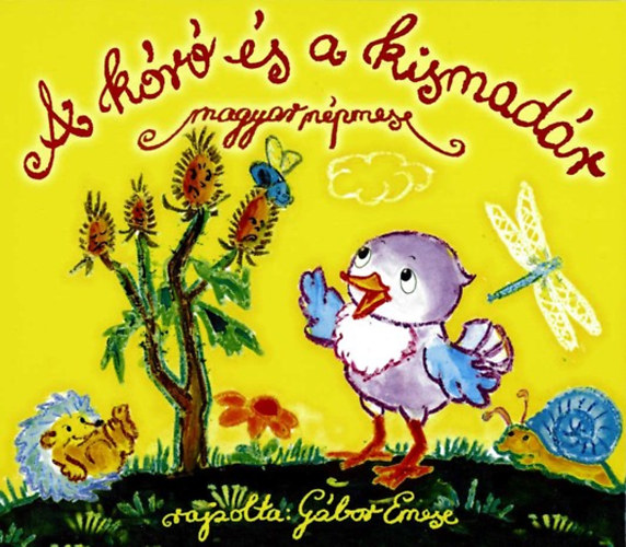Magánkiadás - A kóró és a kismadár
