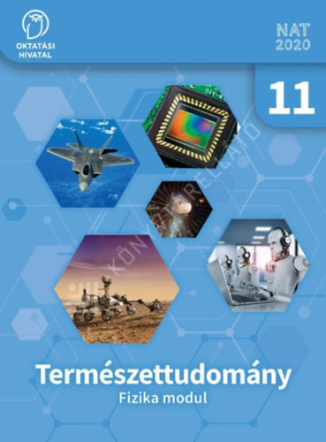 Termszettudomny - Fizika modul 11. vfolyam