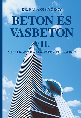 Bal�zs Gy�rgy - Beton �s Vasbeton VII.