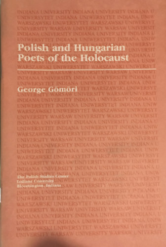 Polish and Hungarian Poets of the Holocaust