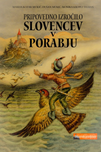 Pripovedno izroilo Slovencev v Porabju