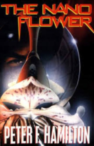 Peter F. Hamilton - The nano flower