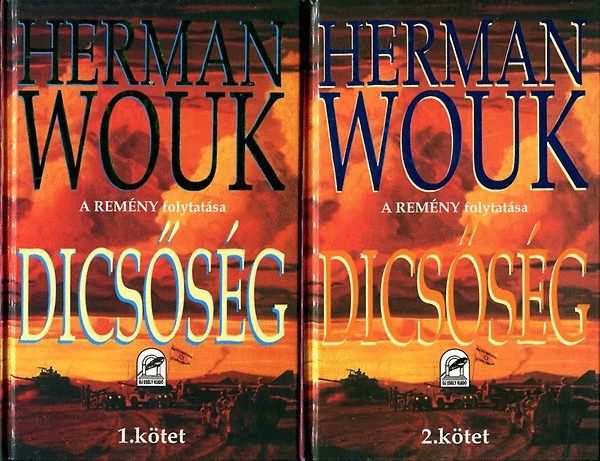 Herman Wouk - Dicssg I-II.