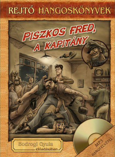 Piszkos Fred, a kapitny - Hangosknyv mellklettel