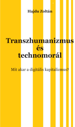 Transzhumanizmus �s technomor�l