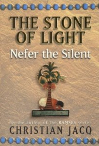 Christian Jacq - The stone of light (The wise woman)