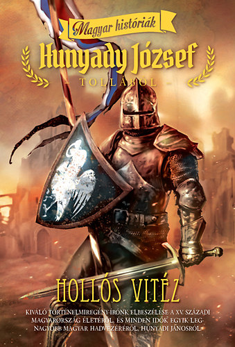 Hunyady Jzsef - Holls vitz - Magyar histrik
