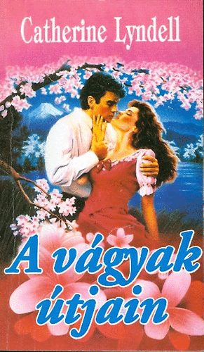 Catherine Lyndell - A vgyak tjain