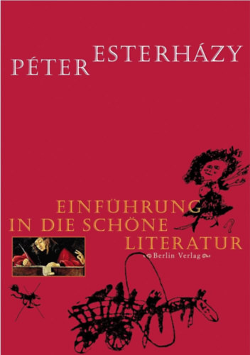 Esterházy Péter - E inführung in die schöne literatur (Bevezetés a szépirodalomba német nyelven)