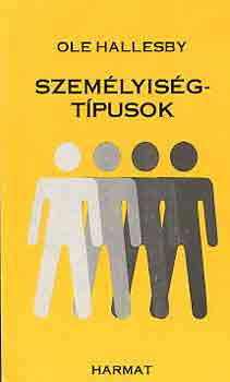 Szemlyisgtpusok - Adottsgaink s amit velk kezdhetnk