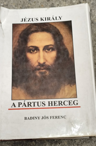 J�zus kir�ly a p�rtus herceg