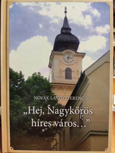 "Hej, Nagykrs hres vros..."