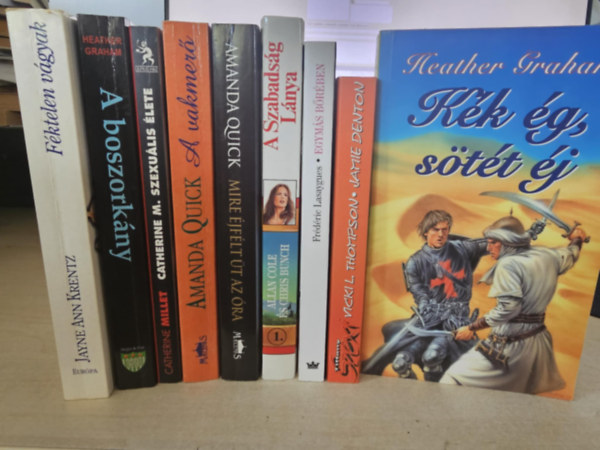 Heather Graham, Catherine Millet, Amanda Quick, Cole Allan-Bunch Chris, Frdric Lasaygues, Vicki L. Thompson Jayne Ann Krentz - Jamie Denton - 9db romantika, KNYVMENT AJNLAT: Fktelen vgyak+ A boszorkny+ Catherine M. szexulis lete+ A vakmer+ Mire jflt t az ra+ A szabadsg lnya+ Egyms brben+ Kk g, stt j+ Hajnali lovagls- Egy temre