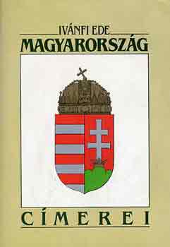 Magyarorsz�g c�merei