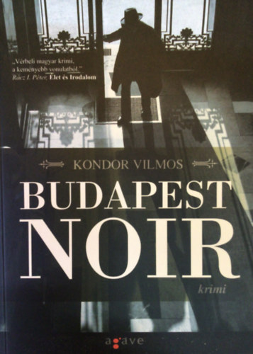 Kondor Vilmos - Budapest Noir